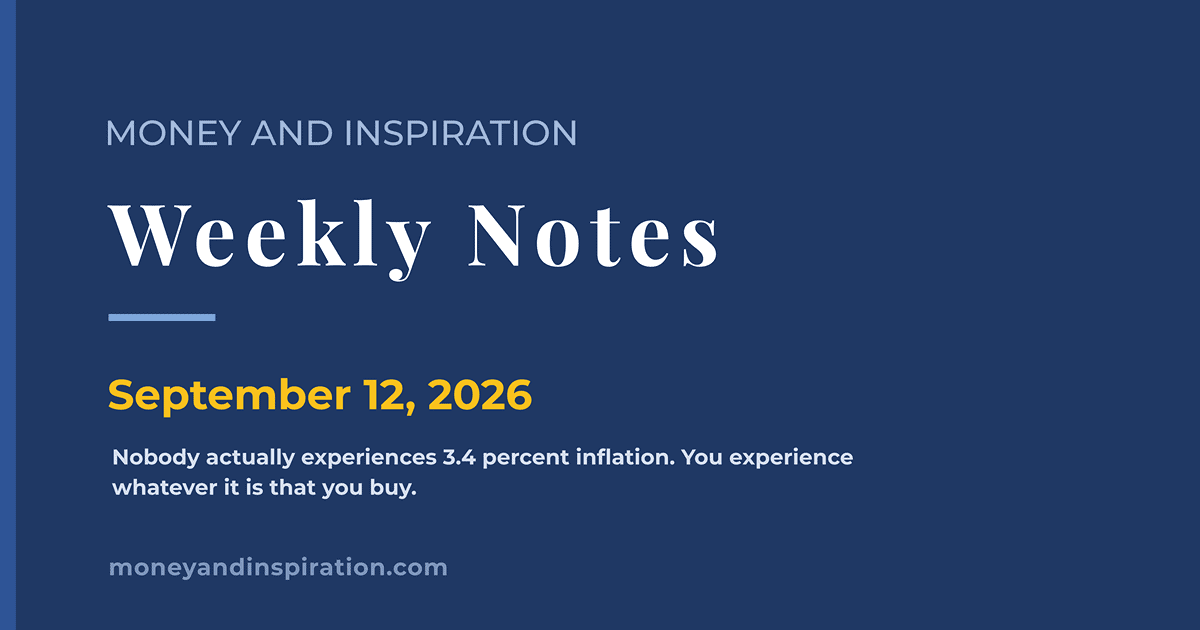 Money and Inspiration Weekly Notes card for September 12, 2026, on how the same inflation report affects people differently and what record diesel prices mean for consumers.